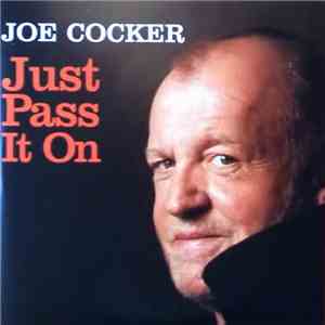 Joe Cocker - Just Pass It On FLAC