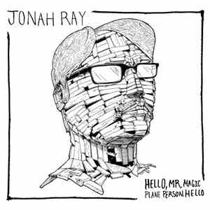 Jonah Ray - Hello, Mr. Magic Plane Person, Hello FLAC