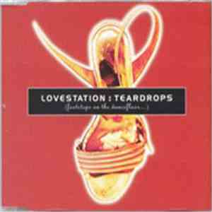 Lovestation - Teardrops FLAC