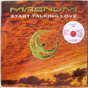 Magnum - Start Talking Love FLAC