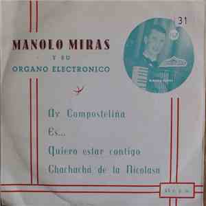 Manolo Miras Y Su Organo Electronico - Ay Composteliña FLAC