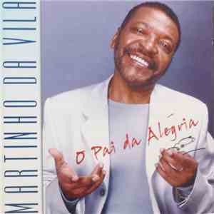 Martinho Da Vila - O Pai Da Alegria FLAC