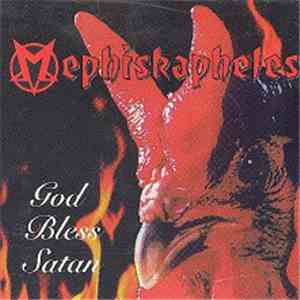 Mephiskapheles - God Bless Satan FLAC