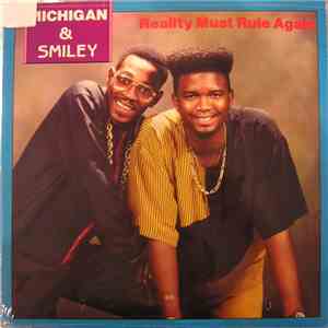 Michigan & Smiley - Reality Must Rule Again FLAC