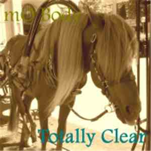 mO Body - Totally Clear FLAC