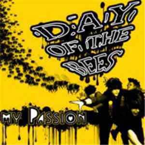 My Passion - Day Of The Bees FLAC