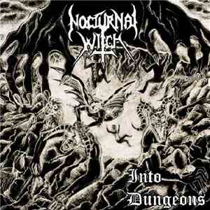 Nocturnal Witch - Into Dungeons FLAC
