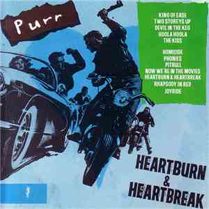 Purr  - Heartburn & Heartbreak FLAC