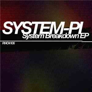 System-Pi - System Breakdown EP FLAC