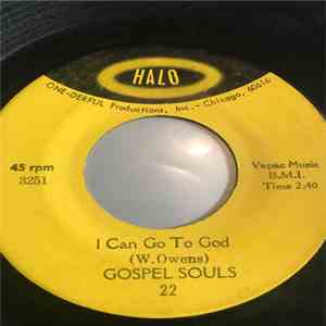 The Gospel Souls - I Can Go To God / I Know He Still Lives FLAC