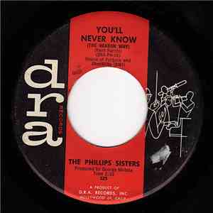 The Phillips Sisters - You'll Never Know (The Reason Why) / Faith, Hope And Trust FLAC