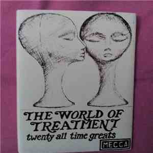Treatment  - The World Of Treatment FLAC