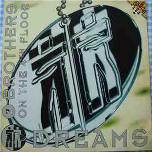 2 Brothers On The 4th Floor - Dreams FLAC