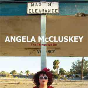 Angela McCluskey - The Things We Do FLAC