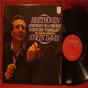 Beethoven - BBC Symphony Orchestra, Colin Davis - Symphony No.3 "Eroica" / Overture "Coriolan" FLAC