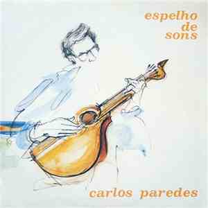Carlos Paredes - Espelho De Sons FLAC