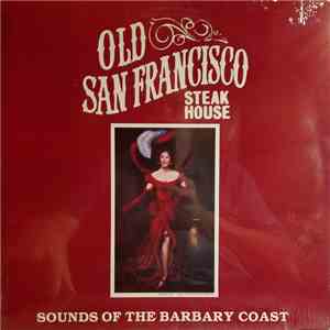 Charles Burleson, Mona Rejino, Joe Cross - Sounds of the Barbary Coast FLAC