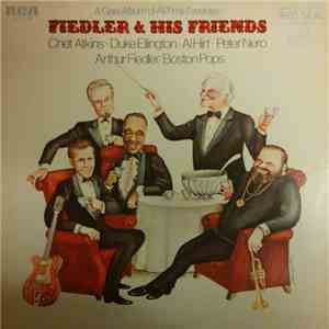 Chet Atkins · Duke Ellington · Al Hirt · Peter Nero, Arthur Fiedler / Boston Pops - Fiedler And His Friends FLAC
