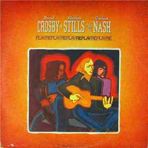 Crosby, Stills & Nash - Replay FLAC