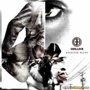 Deluhi - Revolver Blast FLAC