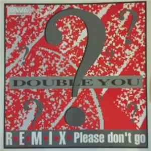 Double You? - Please Don't Go (Remix) FLAC