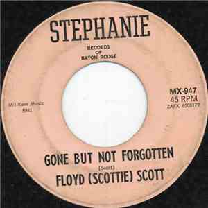 Floyd (Scottie) Scott - Gone But Not Forgotten FLAC