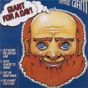 Gentle Giant - Giant For A Day FLAC