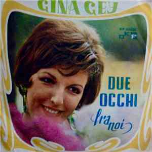 Gina Gey - Due Occhi fra Noi FLAC