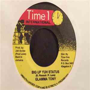 Glamma Tony - Big Up Yuh Status FLAC