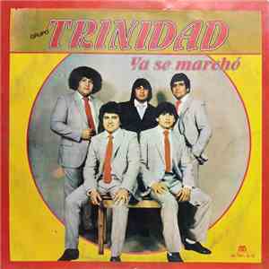 Grupo Trinidad - Ya Se Marchó FLAC