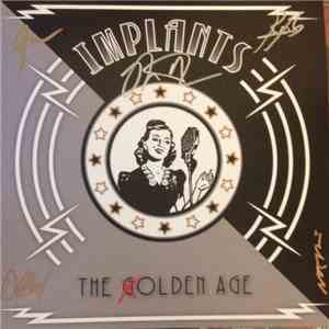 Implants - The Olden Age FLAC