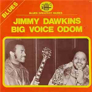 Jimmy Dawkins, Big Voice Odom - Jimmy Dawkins, Big Voice Odom FLAC