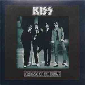 Kiss - Dressed To Kill FLAC