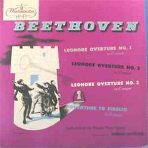Ludwig van Beethoven, Chamber Orchestra of the Vienna State Opera, Hermann Scherchen - Beethoven: The Four Overtures To "Fidelio" ("Leonora") FLAC