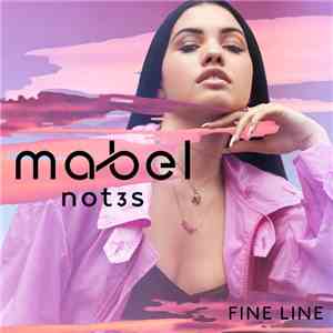 Mabel  & Not3s - Fine Line FLAC