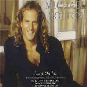 Michael Bolton - Lean On Me FLAC