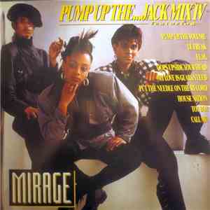 Mirage  - Pump Up The ... Jack Mix IV FLAC