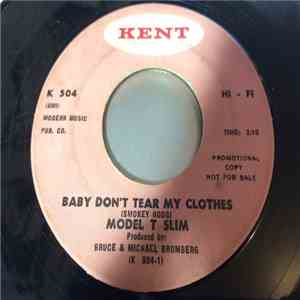 Model T Slim - Baby Don't Tear My Clothes FLAC