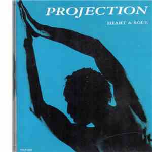 Projection - Heart & Soul FLAC