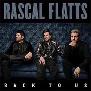 Rascal Flatts - Back To Us (Deluxe Edition) FLAC