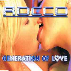Rocco - Generation Of Love FLAC