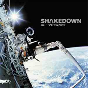 Shakedown - You Think You Know FLAC