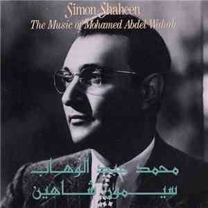 سيمون شاهين = Simon Shaheen - محمد عبد الوهاب = The Music Of Mohamed Abdel Wahab FLAC