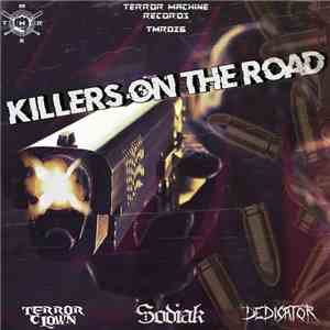 TerrorClown Ft. Sodiak & Dedicator - Killers On The Road FLAC