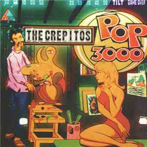 The Crepitos - Pop 3000 FLAC