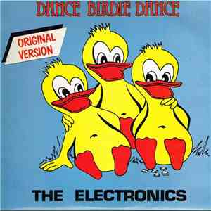 The Electronics - Dance Birdie Dance FLAC
