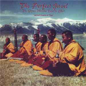 The Gyuto Monks Tantric Choir - The Perfect Jewel: Sacred Chants Of Tibet FLAC