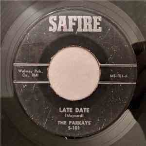 The Parkays - Late Date / Get It FLAC