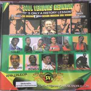 The Soul Vendors - Soul Vendors Reunion "It's Only A History Lesson" FLAC