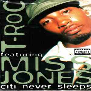 T-Roc  Featuring Miss Jones  - Citi Never Sleeps FLAC